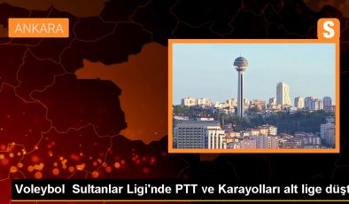 Ankara takımları Karayolları ve PTT küme düştü