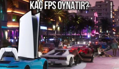 PlayStation 5 Pro ile GTA 6 Kaç FPS Oynanabilir?