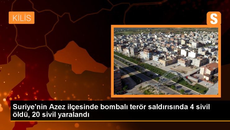 Suriye’nin kuzeyindeki Azez ilçesinde bombalı saldırı: 4 ölü, 20 yaralı