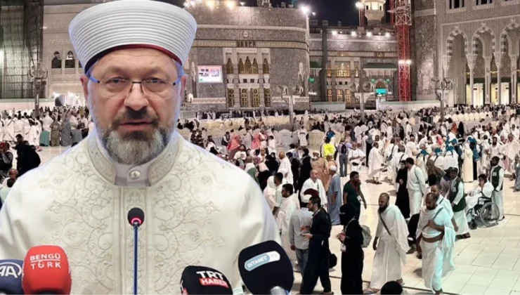 Diyanet İşleri Başkanı Erbaş’tan “Kaçak hacılar Suudi Arabistan’a ihbar edildi’ iddiasına yalanlama