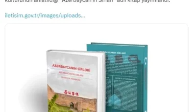 Cumhurbaşkanlığı İletişim Başkanlığı, ‘Azerbaycan’ın Sırları’ adlı kitabı yayımladı