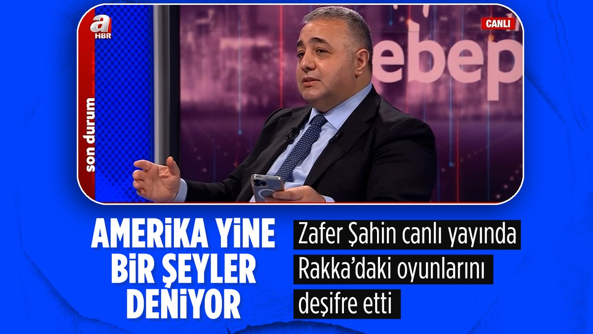 Zafer Şahin canlı yayında ABD’nin Rakka’daki kirli DEAŞ planını anlattı